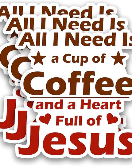 (3Pcs) All I Need is a Cup of Coffee and a Heart Full of Jesus Sticker, Inspirational Christian Faith Vinyl Decal for Laptop, Water Bottle, Scrapbook, Phone Case, Journal, Waterproof 3" x 3"