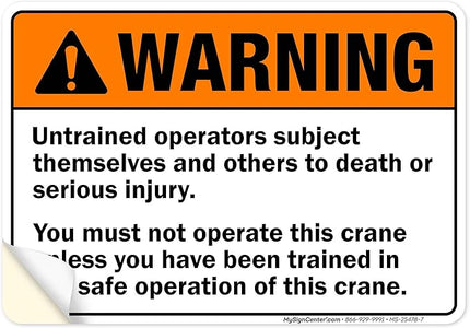 Warning Untrained Operators Subject Themselves And Others To Death Sign, 10x7 Inches, 4 Mil Vinyl Decal Stickers Weather Resistant, Made in USA by My Sign Center