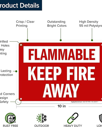 Flammable Keep Fire Away Sign, 10x7 Inches, 55 mil thick HDPS (high density polystyrene), Made in USA by My Sign Center