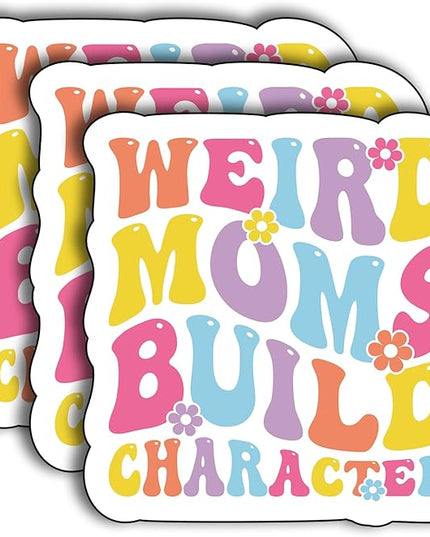 (3Pcs) Weird Moms Build Character Sticker, Moms Decorate Books Laptop Phone Water Bottles Kindles Stickers Tumbler Sticker Waterproof Vinyl Decorate Sticker 3" Inch