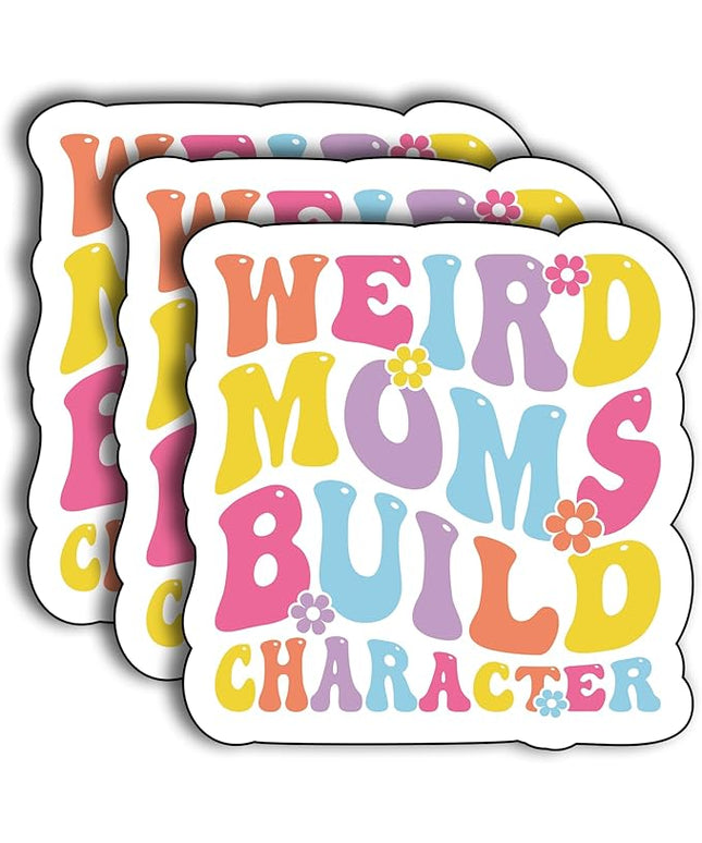 (3Pcs) Weird Moms Build Character Sticker, Moms Decorate Books Laptop Phone Water Bottles Kindles Stickers Tumbler Sticker Waterproof Vinyl Decorate Sticker 3" Inch