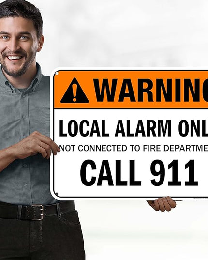 Warning Local Alarm Only Not Connected To Fire Department Call 911 Sign, 18x24 Inches, 55 mil thick HDPS (high density polystyrene), Made in USA by My Sign Center