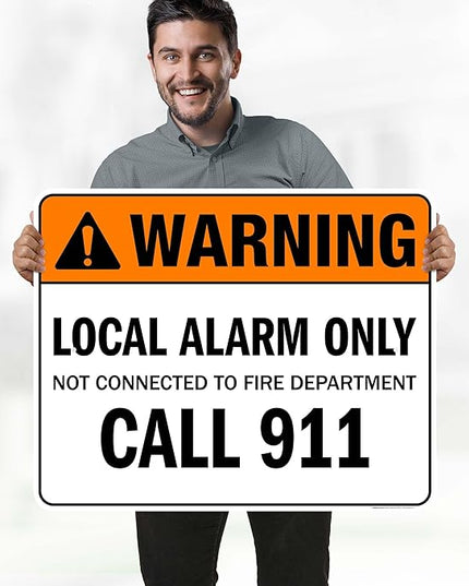 Warning Local Alarm Only Not Connected To Fire Department Call 911 Sign, 24x30 Inches, Rust Free .063 Aluminum, Fade Resistant, Made in USA by My Sign Center