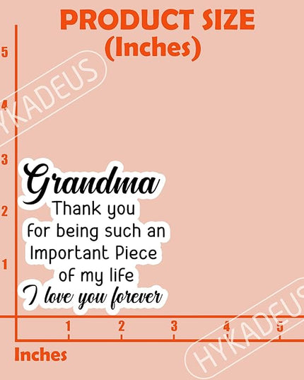 (3Pcs) Grandma Appreciation Sticker – “Thank You for Being Such an Important Piece of My Life, I Love You Forever” Inspirational Vinyl Sticker for Laptop, Water Bottle, Gifts for Grandma Nana, 3" x 3"