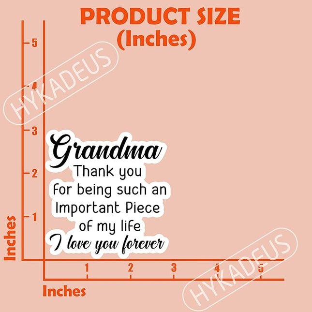 (3Pcs) Grandma Appreciation Sticker – “Thank You for Being Such an Important Piece of My Life, I Love You Forever” Inspirational Vinyl Sticker for Laptop, Water Bottle, Gifts for Grandma Nana, 3" x 3"