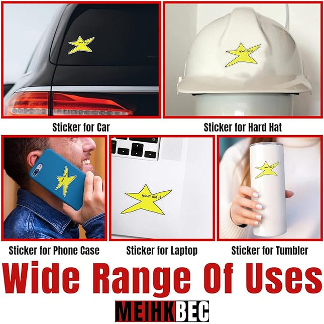 (3PCS) Your Did It Star Meme Sticker Funny Meme Star Hydroflask Stickers Motivation Positive Die-Cut Waterproof Vinyl Sticker for Water Bottle Tumbler Phone Case Laptop Cars (2 inches)