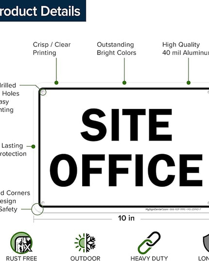 Site Office Sing Sign, 10x7 Inches, Rust Free .040 Aluminum, Fade Resistant, Made in USA by My Sign Center