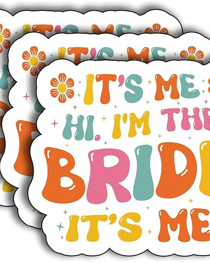 (3Pcs) It's Me Hi I'm The Bride It's Me Sticker, I'm The BrideDecorate Books Laptop Phone, Water Bottles Kindles Stickers, Tumbler Sticker Waterproof Vinyl Decorate Sticker 3" Inch