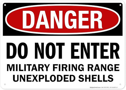 Danger Do Not Enter Military Firing Range Unexploded Shells Sign, 10x14 Inches, 55 mil thick HDPS (high density polystyrene), Made in USA by My Sign Center