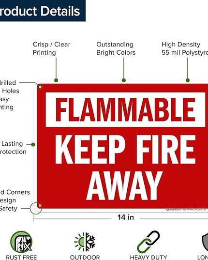 Flammable Keep Fire Away Sign, 10x14 Inches, 55 mil thick HDPS (high density polystyrene), Made in USA by My Sign Center