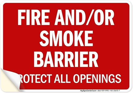 Fire and Or Smoke Barrier Protect All Openings Sign, 10x7 Inches, 4 Mil Vinyl Decal Stickers Weather Resistant, Made in USA by My Sign Center