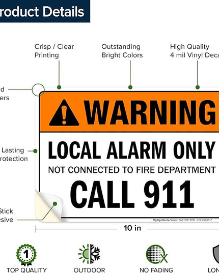 Warning Local Alarm Only Not Connected To Fire Department Call 911 Sign, 10x7 Inches, 4 Mil Vinyl Decal Stickers Weather Resistant, Made in USA by My Sign Center