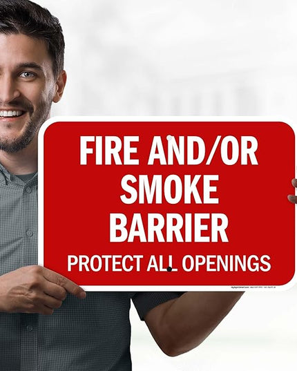 Fire And Or Smoke Barrier Protect All Openings Sign, 12x18 Inches, Rust Free .063 Aluminum, Fade Resistant, Made in USA by My Sign Center