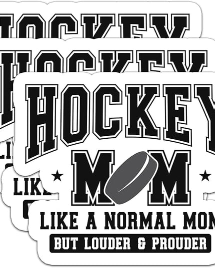 (3PCS) Hockey Mom Like a Normal Mom but Louder and Prouder Sticker– Funny Hockey Mom Gifts, Waterproof Vinyl Decals for Laptop, Car, Tumbler, Phone, Water Bottle, 3" x 2.5"