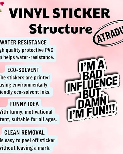 (3Pcs) I’m A Bad Influence But I’m Fun Sticker Funny Sarcastic Quote Vinyl Waterproof Decal for Laptop Water Bottle Phone Journal Humor Stickers for Women Adults Friends Coworkers Size 3" x 2,2"
