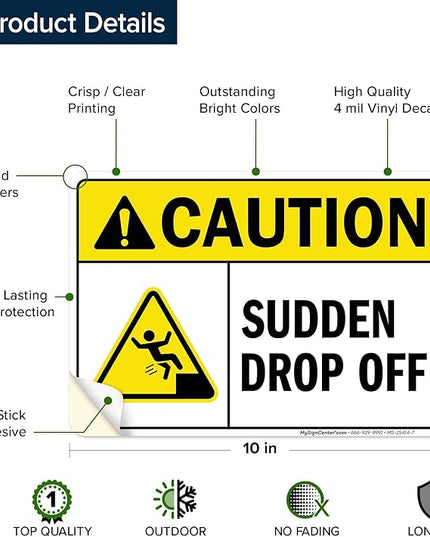 Caution Sudden Drop Off Sign, 10x7 Inches, 4 Mil Vinyl Decal Stickers Weather Resistant, Made in USA by My Sign Center