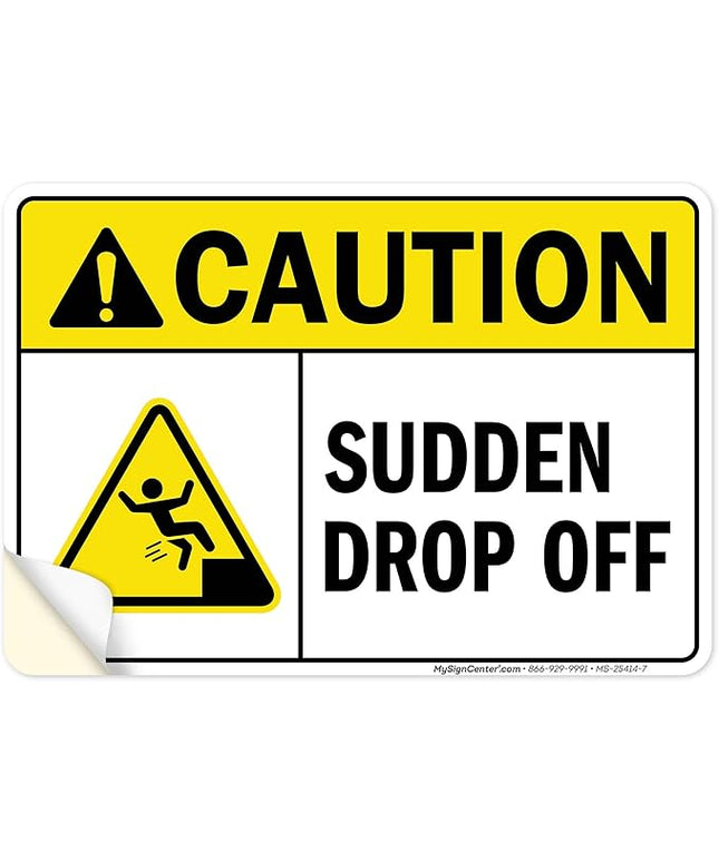Caution Sudden Drop Off Sign, 10x7 Inches, 4 Mil Vinyl Decal Stickers Weather Resistant, Made in USA by My Sign Center