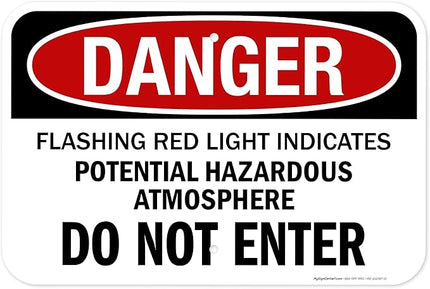 Danger Flashing Red Light Indicates Potential Hazardous Atmosphere Do Not Enter Sign, 12x18 Inches, Rust Free .063 Aluminum, Fade Resistant, Made in USA by My Sign Center