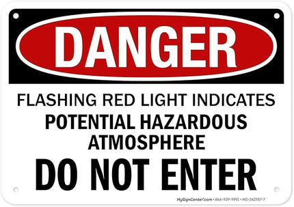 Danger Flashing Red Light Indicates Potential Hazardous Atmosphere Do Not Enter Sign, 10x7 Inches, Rust Free .040 Aluminum, Fade Resistant, Made in USA by My Sign Center
