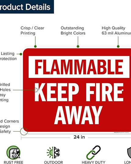Flammable Keep Fire Away Sign, 18x24 Inches, Rust Free .063 Aluminum, Fade Resistant, Made in USA by My Sign Center