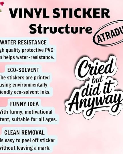 (3Pcs) Cried But Did It Anyway Sticker Mental Health Stickers Motivational Quote Vinyl Waterproof Decal for Laptop Water Bottle Phone for Gifts for Women Students Adults Office Size 3"