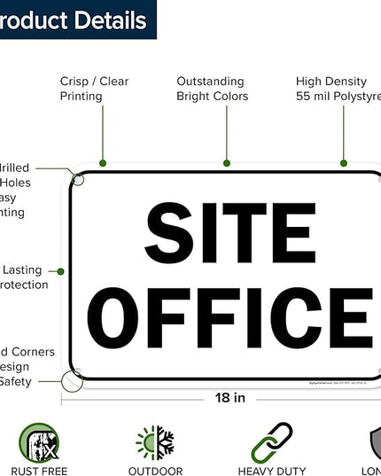 Site Office Sing Sign, 12x18 Inches, 55 mil thick HDPS (high density polystyrene), Made in USA by My Sign Center