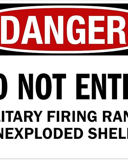 Danger Do Not Enter Military Firing Range Unexploded Shells Sign, 24x30 Inches, 55 mil thick HDPS (high density polystyrene), Made in USA by My Sign Center