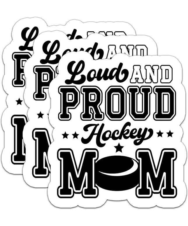(3Pcs) Loud and Proud Hockey Mom Stickers – Funny Waterproof Vinyl Decals for Laptop, Tumbler, Car, Water Bottle, Book – Hockey Gift for Moms, Mama, 3" x 2.7"
