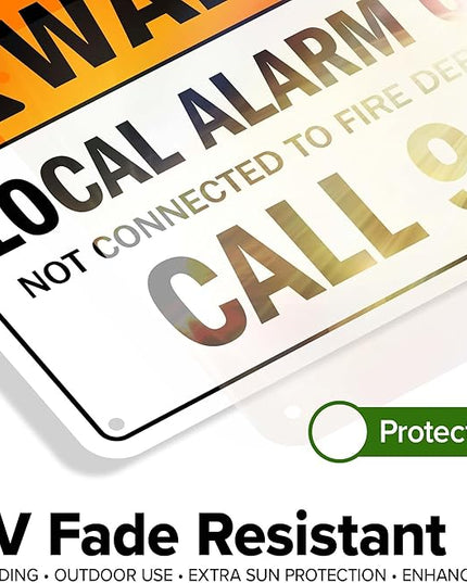 Warning Local Alarm Only Not Connected To Fire Department Call 911 Sign, 10x7 Inches, Rust Free .040 Aluminum, Fade Resistant, Made in USA by My Sign Center