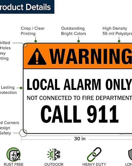 Warning Local Alarm Only Not Connected To Fire Department Call 911 Sign, 24x30 Inches, 55 mil thick HDPS (high density polystyrene), Made in USA by My Sign Center