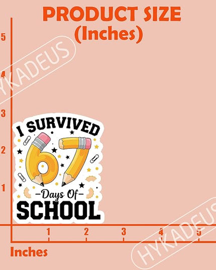 (3Pcs) I Survived 67 Days of School Sticker Funny Meme Teacher Humor Design Vinyl Decals Waterproof for Water Bottle, Tumbler, Laptop, Phone Case, 3" x 2.5"