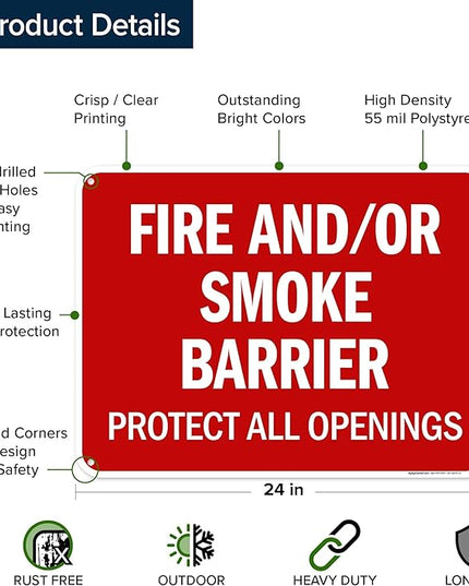 Fire And Or Smoke Barrier Protect All Openings Sign, 18x24 Inches, 55 mil thick HDPS (high density polystyrene), Made in USA by My Sign Center