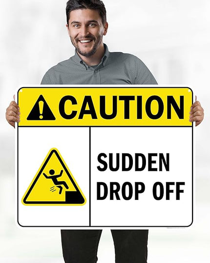 Caution Sudden Drop Off Sign, 24x30 Inches, 55 mil thick HDPS (high density polystyrene), Made in USA by My Sign Center