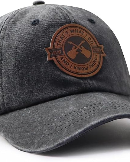 That's What I Do I Play Guitar and I Know Things Hats for Men Women, Adjustable Guitar Decor Leather Patch Baseball Cap