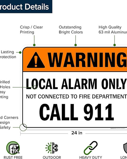 Warning Local Alarm Only Not Connected To Fire Department Call 911 Sign, 18x24 Inches, Rust Free .063 Aluminum, Fade Resistant, Made in USA by My Sign Center