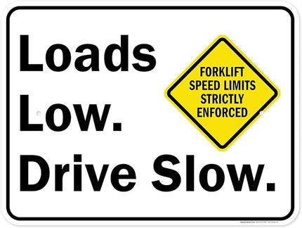 Loads Low Drive Slow Sign, 18x24 Inches, Rust Free .063 Aluminum, Fade Resistant, Made in USA by My Sign Center