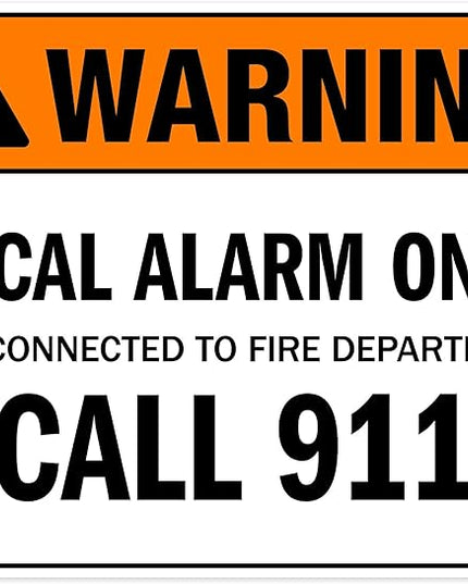 Warning Local Alarm Only Not Connected To Fire Department Call 911 Sign, 24x30 Inches, Rust Free .063 Aluminum, Fade Resistant, Made in USA by My Sign Center