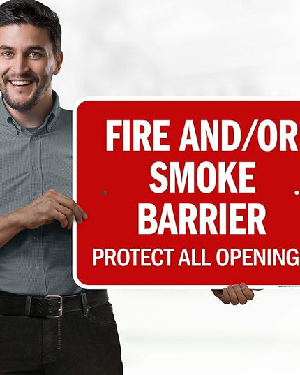 Fire And Or Smoke Barrier Protect All Openings Sign, 18x24 Inches, Rust Free .063 Aluminum, Fade Resistant, Made in USA by My Sign Center