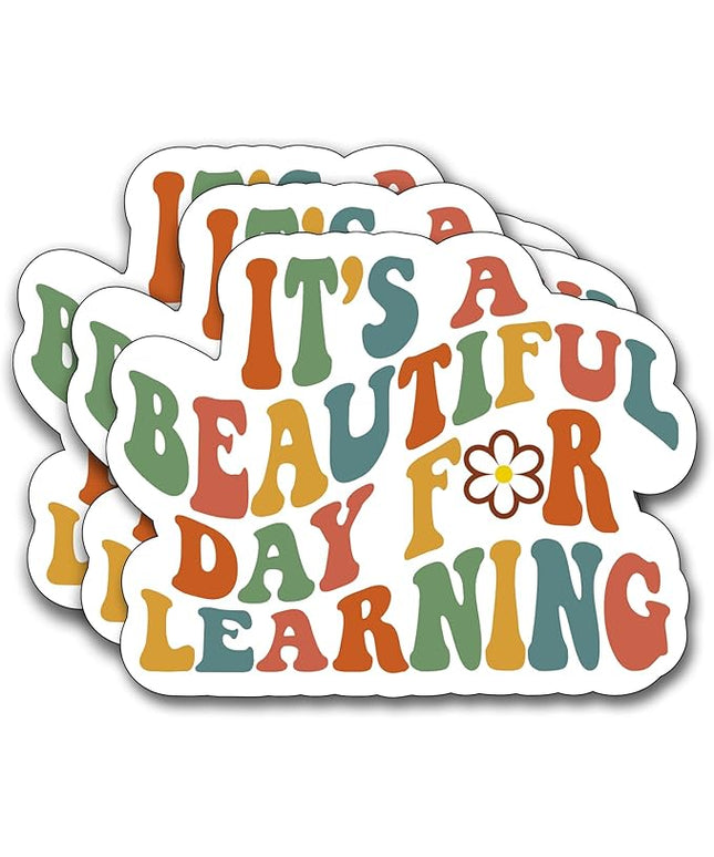 (3Pcs) It's a Beautiful Day for Learning Sticker, Teacher Decorate Books Laptop Phone, Water Bottles Kindles Stickers, Tumbler Sticker Waterproof Vinyl Decorate Sticker 3" Inch
