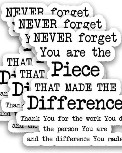 (3Pcs) Never Forget You are The Piece That Made The Difference Sticker Inspirational Appreciation Quote Vinyl Decals for Laptop, Water Bottle, Journal, Planner, Scrapbooking, 3" x 3"