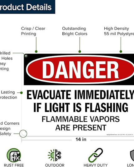 Danger Evacuate Immediately If Light is Flashing Flammable Vapors are Present Sign, 10x14 Inches, 55 mil thick HDPS (high density polystyrene), Made in USA by My Sign Center