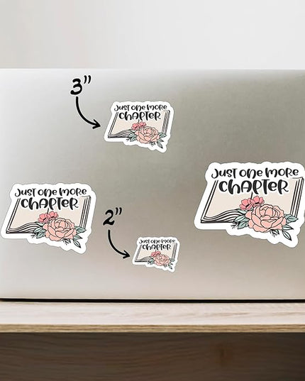 (1PC) Just one More Chapter Sticker for Phone Tablet Laptop Car Truck Window | 4" Sticker