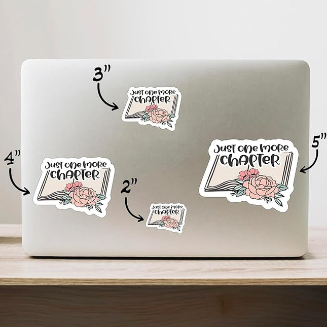 (1PC) Just one More Chapter Sticker for Phone Tablet Laptop Car Truck Window | 4" Sticker