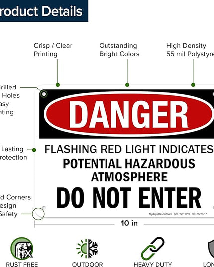 Danger Flashing Red Light Indicates Potential Hazardous Atmosphere Do Not Enter Sign, 10x7 Inches, 55 mil thick HDPS (high density polystyrene), Made in USA by My Sign Center