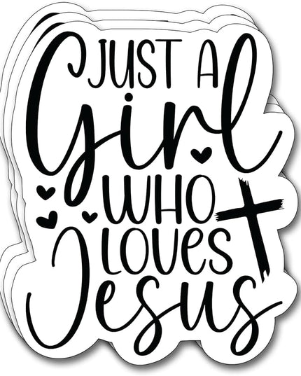 (3Pcs) Just A Girl Who Loves Jesus Sticker Christian Gifts Decorate Books Laptop Phone Water Bottles Kindles Stickers Tumbler Sticker Waterproof Vinyl Decorate 2,6 x 3 Inch