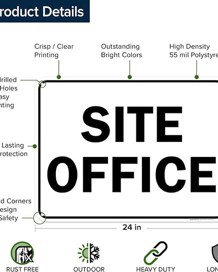 Site Office Sing Sign, 18x24 Inches, 55 mil thick HDPS (high density polystyrene), Made in USA by My Sign Center