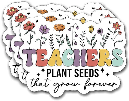 (3Pcs) Teacher Plant Seeds That Grow Forever Sticker, Teacher Decal Decorate Books Laptop Phone Water Bottles Kindles Stickers Tumbler Sticker Waterproof Vinyl Decorate Sticker 3" Inch