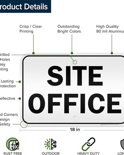 Site Office Sing Sign, 12x18 Inches, 3M EGP Reflective .063 Aluminum, Fade Resistant, Made in USA by My Sign Center