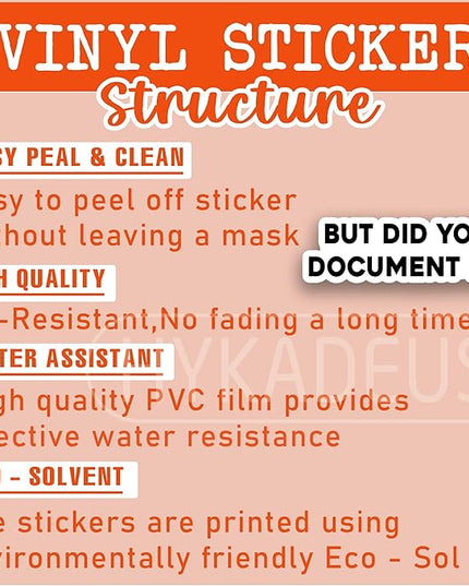 (3Pcs) But Did You Document It Sticker Funny Office Quote Stickers Sarcastic Work Humor Waterproof Vinyl Decals for Laptop, Water Bottle, Tumbler, Desk, Notebook, 3" x 1"