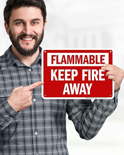 Flammable Keep Fire Away Sign, 10x7 Inches, 55 mil thick HDPS (high density polystyrene), Made in USA by My Sign Center